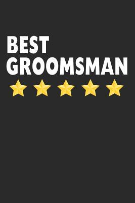 Read online Best Groomsman: Lined Journal, Diary, Notebook, Wedding Appreciation Gift For Men (6 x 9 100 Pages) - Gallen Craft file in PDF