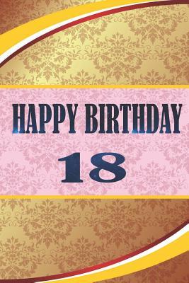Download Happy Birthday 18: 18th Birthday Notebook Gift size 6x9 -  file in PDF