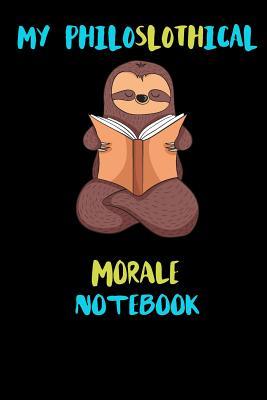 Read My Philoslothical Morale Notebook: Blank Lined Notebook Journal Gift Idea For (Lazy) Sloth Spirit Animal Lovers - Phislothh Publishing | ePub