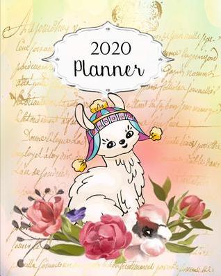 Download 2020 Planner: Llama Daily, Weekly & Monthly Calendars January through December Pink Yellow Green Floral Flowers - Jml Studios file in PDF