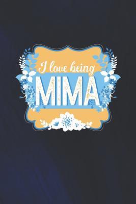 Download I Love Being Mima: Family life Grandma Mom love marriage friendship parenting wedding divorce Memory dating Journal Blank Lined Note Book Gift -  | ePub
