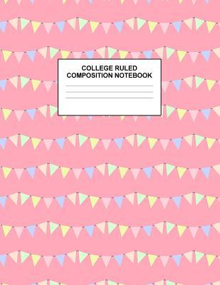 Read online College Ruled Composition Notebook: Cute Blank Lined Journal to Write In with White Paper Rule Pages for School Subject and Writing Pad: Design Code A4 1511 - Nifty Prints | PDF