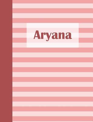 Read online Aryana: Personalized Composition Book School Notebook, College Ruled (Lined) Journal, Pastel Pink Stripe Pattern with First Name - Namester Publishing | ePub
