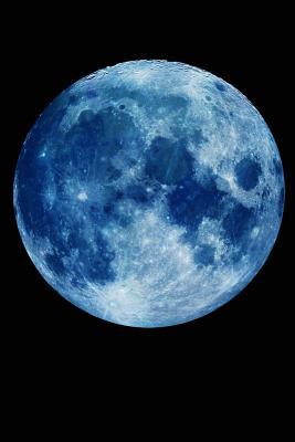 Read Notebook: Once In A Blue Moon Outer Space Black Lined Journal Notebook Writing Diary - 120 Pages 6 x 9 -  | PDF