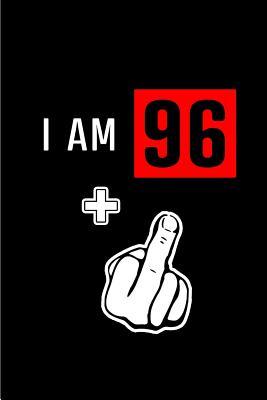 Read I am 96 : Blank Lined 6x9 Funny Adult Journal / Notebook as a Perfect Birthday Party Gag Gift for the 97 year old. Also Makes a Good gift for Holidays like Christmas. Father's day, Mother's Day, Valentine's Day, Thanksgiving, Appreciation etc. - Cakes N Candles file in PDF