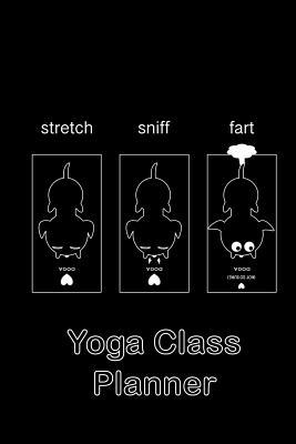 Read online Yoga Class Planner Three Dogs: A whimsically designed black and white cute animal themed journal to plan effective classes ahead of time - for yoga teachers, trainees, personal trainers, fitness instructors, coaches and home practice students - Barefoot Bodeez Art file in ePub