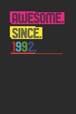 Read Awesome Since 1992: Dotted Bullet Notebook (6 x 9 - 120 pages) Birthday Years Themed Notebook for Daily Journal, Diary, and Gift - Awesome Publishing file in ePub