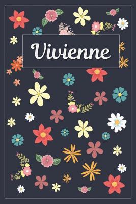 Read Vivienne: Lined Writing Notebook with Personalized Name 120 Pages 6x9 Flowers -  | PDF
