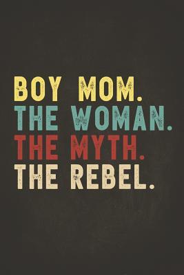 Read Funny Rebel Family Gifts: Boy Mom the Woman the Myth the Rebel Shirt Bad Influence Legend Composition Notebook Lightly Lined Pages Daily Journal Blank Diary Notepad Vintage style clothes are best ever apparel for aged man & woman 6x9 -  file in PDF
