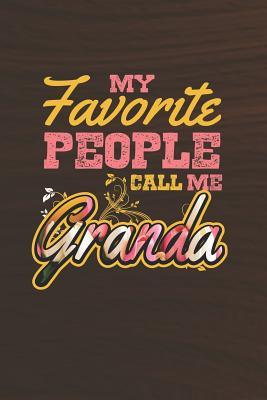 Read My Favorite People Call Me Granda: Family life Grandma Mom love marriage friendship parenting wedding divorce Memory dating Journal Blank Lined Note Book Gift -  file in PDF