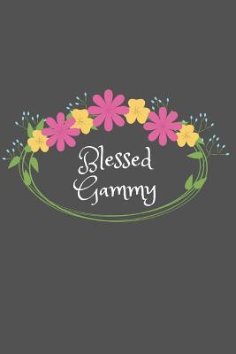 Download Blessed Gammy: Beautiful Personalized Floral 6X9 110 Pages Blank Narrow Lined Soft Cover Notebook Planner Composition Book - Best Gift Idea For Grandma or Gammy - Bless Notes file in PDF