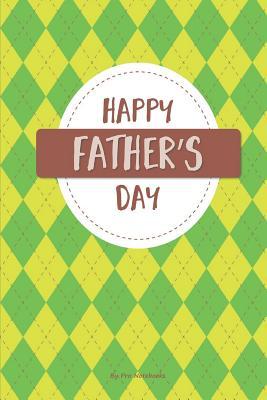 Download Happy Father's Day: College Ruled Journal For Men, Composition Notebook For Men, Father's Day Gift, Cool Cover Diary, 6 x 9, 100 Pages -  file in ePub