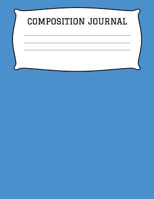 Download Composition Journal: A 8.5x11 Inch Matte Softcover Paperback Notebook Journal With 120 Blank Lined Pages - College Ruled - Blue -  file in ePub