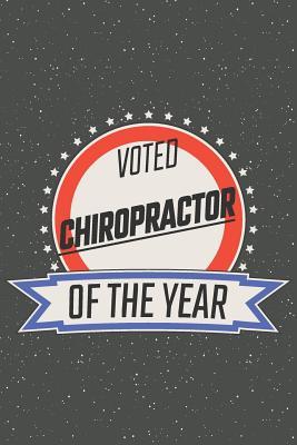 Read Voted Chiropractor Of The Year: Notebook, Planner or Journal Size 6 x 9 110 Lined Pages Office Equipment, Supplies Great Gift Idea for Christmas or Birthday for a Chiropractor -  file in ePub