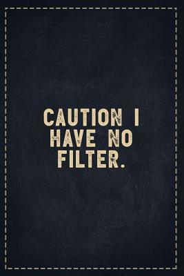 Download The Funny Office Gag Gifts: Caution I Have No Filter. Composition Notebook Lightly Lined Pages Daily Journal Blank Diary Notepad 6x9 - Theofficeboss | ePub