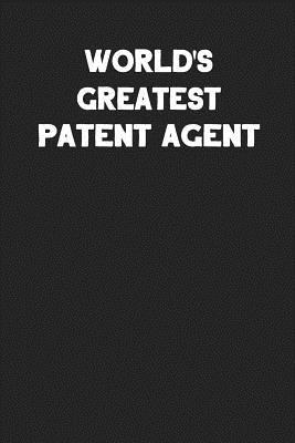 Download World's Greatest Patent Agent: Blank Lined Career Notebook Journal -  | ePub