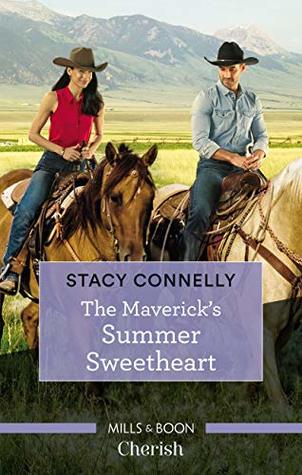 Read online The Maverick's Summer Sweetheart (Montana Mavericks) - Stacy Connelly | ePub