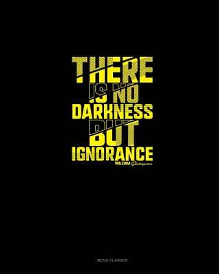 Download There Is No Darkness But Ignorance: Menu Planner -  file in PDF