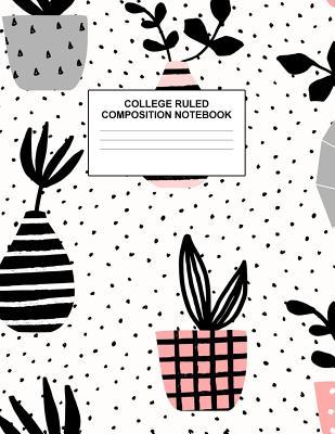 Read College Ruled Composition Notebook: Cute Blank Lined Journal to Write In with White Paper Rule Pages for School Subject and Writing Pad: Design Code A4 1483 - Nifty Prints file in ePub