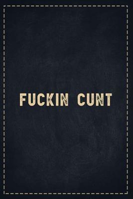 Download The Funny Office Gag Gifts: Fuckin Cunt Composition Notebook Lightly Lined Pages Daily Journal Blank Diary Notepad 6x9 - Theofficeboss file in ePub