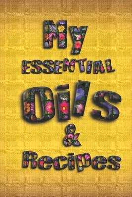 Read My Essential Oils & Recipes: Ultimate Workbook to Track Your Favorite Blends with 96 Diffuser Recipes Gift Book - Maryanne Bounier file in ePub