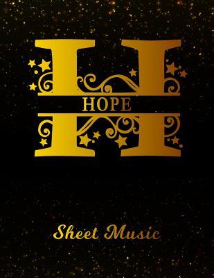 Download Hope Sheet Music: Personalized Name Letter H Blank Manuscript Notebook Journal - Instrument Composition Book for Musician & Composer - 12 Staves per Page Staff Line Notepad & Notation Guide - Create, Compose & Write Creative Songs -  file in ePub