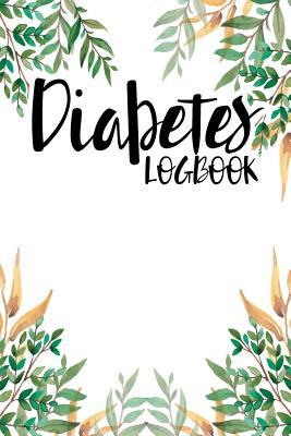 Read Diabetes Logbook: Monitor Blood Sugar and Food Intake - Kathryn Rees | PDF