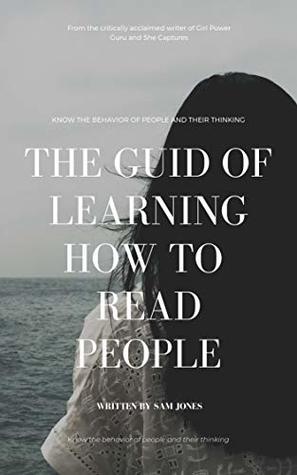 Read read people: the guid of learning how to read people:Know the behavior of people and their thinking: body language and Analyze People book - jones sam file in ePub