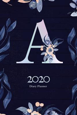 Download 2020 Diary Planner: January to December 2020 Diary Planner With A Watercolor Dark Blue & Pink Floral Monogram. - Elizabeth Riley | ePub