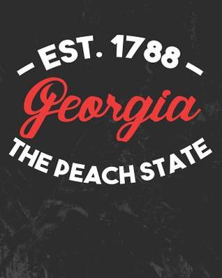 Read online Georgia The Peach State: Daily Weekly and Monthly Planner for Organizing Your Life - Dt Productions file in ePub