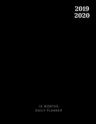 Read online 2019 2020 15 Months Black For Men Daily Planner: Academic Hourly Organizer In 15 Minute Interval; Appointment Calendar With Address Book, Password Log & Note Section; Monthly & Weekly Goals Journal Diary With Quotes; From Jun 2019 To Aug 2020 - Zen Planner file in ePub