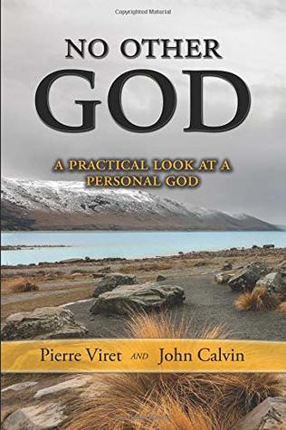 Download No Other God: A Practical Look at a Personal God - Pierre Viret | ePub