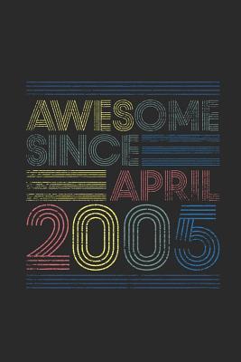 Read online Awesome Since April 2005: Graph Paper Journal (6 X 9 - 120 Pages/ 5 Squares per inch) for Birthday Gift Idea - Awesome Publishing file in PDF