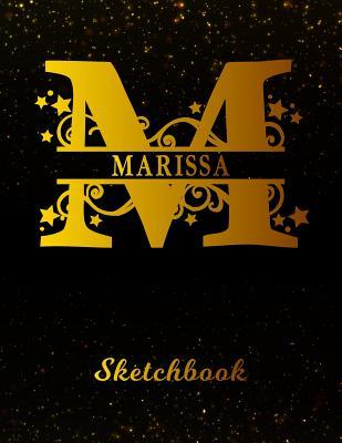 Read Marissa Sketchbook: Letter M Personalized First Name Personal Drawing Sketch Book for Artists & Illustrators Black Gold Space Glittery Effect Cover Scrapbook Notepad & Art Workbook Create & Learn to Draw -  | ePub