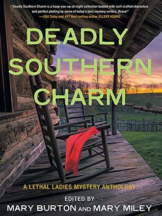 Read Deadly Southern Charm: A Lethal Ladies Mystery Anthology - Mary Burton | ePub