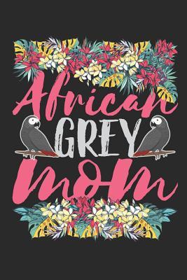 Download African Grey Mom: Parrot Journal, Blank Paperback Notebook, Parrot Owner Gift, 150 pages, college ruled -  | ePub