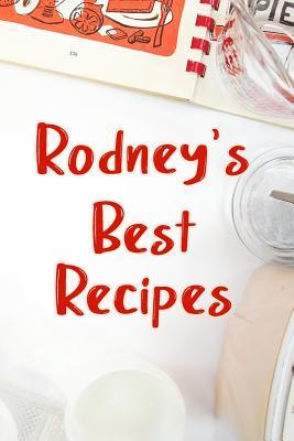 Read Rodney's Best Recipes: Blank Recipe Book to Write In. Favorite Recipes Gift for Men -  file in ePub