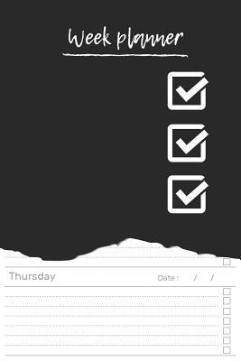 Read Week planner: Simple black weekly organizer, writing, checklist, to do annotations, more than 52 weeks - Paperplanet Publishing | PDF