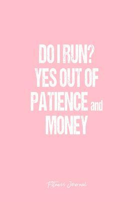 Download Fitness Journal: Dot Grid Gift Idea - Funny Run Work-out Running Humor Shirt Gift Fitness Journal - Pink Dotted Diary, Planner, Gratitude, Writing, Travel, Goal, Bullet Notebook 6x9 120 pages -  | PDF