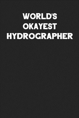 Download World's Okayest Hydrographer: Blank Lined Career Notebook Journal -  | ePub