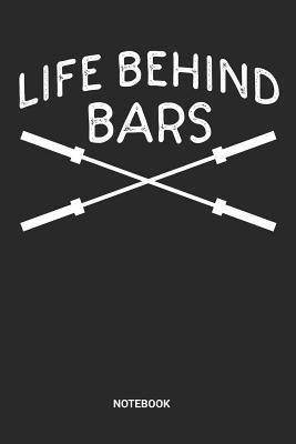 Download Life Behind Bars Notebook: Dotted Lined Barbell Fitness Notebook (6x9 inches) ideal as a Training Workout Gym Journal. Perfect as a Success Fitness Tracking Book for all Exercise and Gym Lover. Great gift for Men and Women - Rt Ff Publishing file in ePub