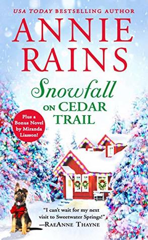 Download Snowfall on Cedar Trail: Two full books for the price of one (Sweetwater Springs Book 3) - Annie Rains file in ePub
