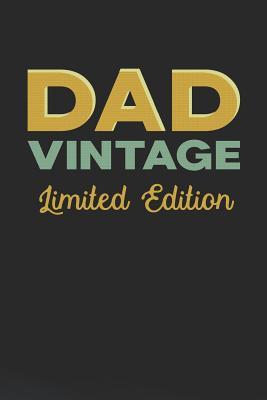 Read Dad Vintage Limited Edition: Family life grandpa dad men father's day gift love marriage friendship parenting wedding divorce Memory dating Journal Blank Lined Note Book -  | ePub