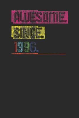 Download Awesome Since 1996: Graph Paper Notebook (6 x 9 - 120 pages) Birthday Years Themed Notebook for Daily Journal, Diary, and Gift - Awesome Publishing file in ePub