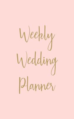 Read Weekly Wedding Planner: Small Notebook with Undated Calendar and Lined Pages with Simple Pink Cover Design -  | PDF