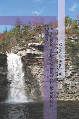 Read online A Hudson Valley Writer's Guide Second Edition - Michael Boyajian file in PDF