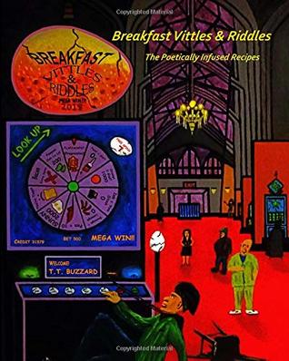Read Breakfast Vittles & Riddles: The Poetically Infused Recipes - T.T. Buzzard file in ePub
