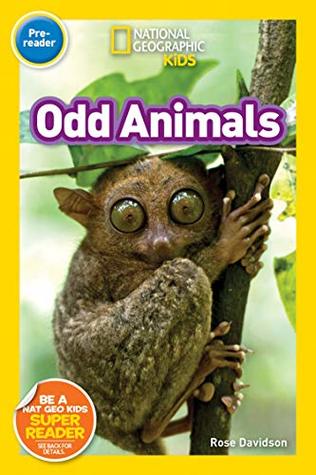 Read Odd Animals (Pre-Reader) (National Geographic Readers) - Rose Davidson | ePub