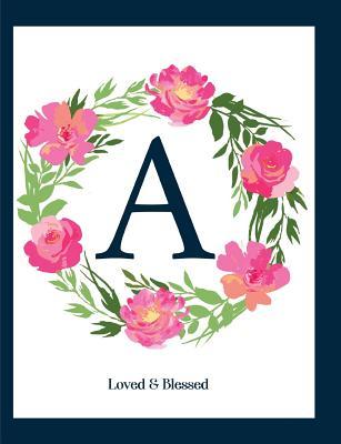 Read online A: Loved & Blessed: Monogram Initial, Blank Lined Journal - Pickled Pepper Press | PDF