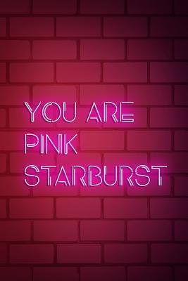 Read online You Are Pink Starburst: Blank Lined Notebook ( Vaporwave ) Red -  | ePub